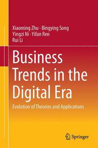 Cover image for Business Trends in the Digital Era: Evolution of Theories and Applications