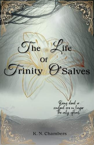 Cover image for The Life Of Trinity O'Salves