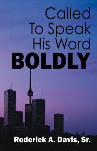 Cover image for Called To Speak His Word Boldly