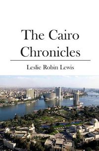 Cover image for The Cairo Chronicles