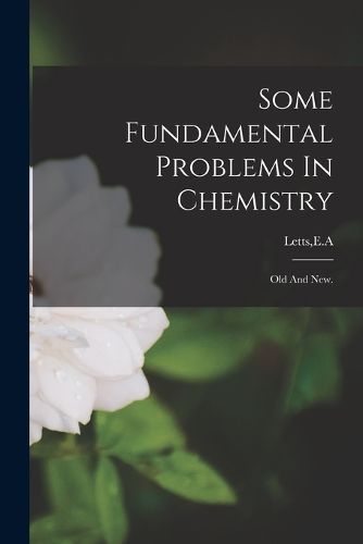 Cover image for Some Fundamental Problems In Chemistry
