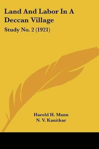 Land and Labor in a Deccan Village: Study No. 2 (1921)