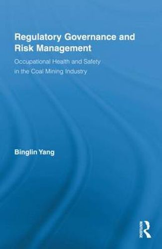 Cover image for Regulatory Governance and Risk Management: Occupational Health and Safety in the Coal Mining Industry