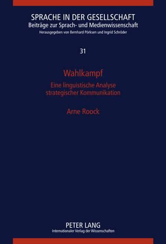 Cover image for Wahlkampf: Eine Linguistische Analyse Strategischer Kommunikation