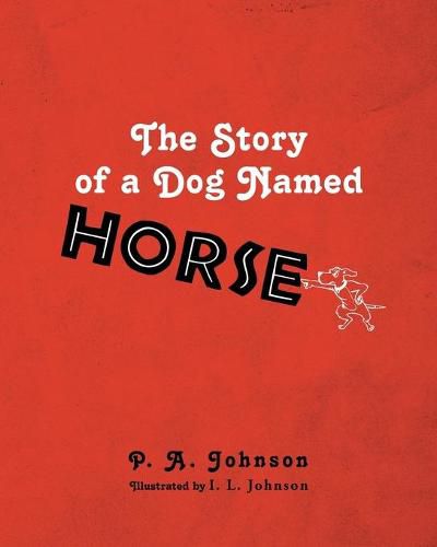 Cover image for The Story of a Dog Named Horse