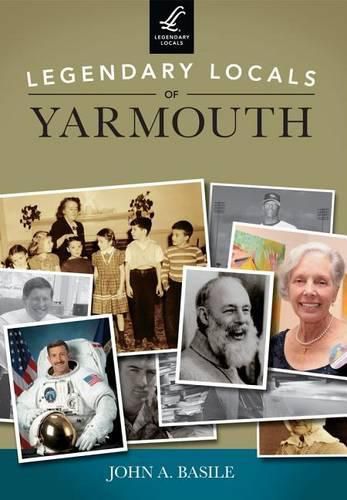 Cover image for Legendary Locals of Yarmouth Massachusetts