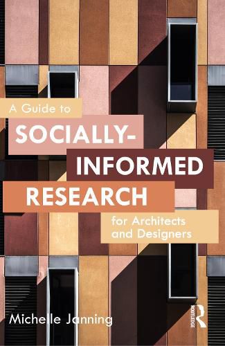 Cover image for A Guide to Socially-Informed Research for Architects and Designers