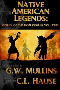 Cover image for Native American Legends: Stories Of The Hopi Indians Vol Two