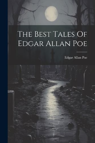 The Best Tales Of Edgar Allan Poe