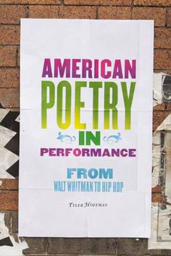 American Poetry in Performance: From Walt Whitman to Hip Hop