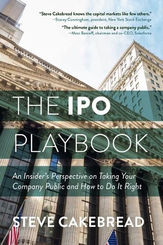 Cover image for The IPO Playbook: An Insider's Perspective on Taking Your Company Public and How to Do It Right