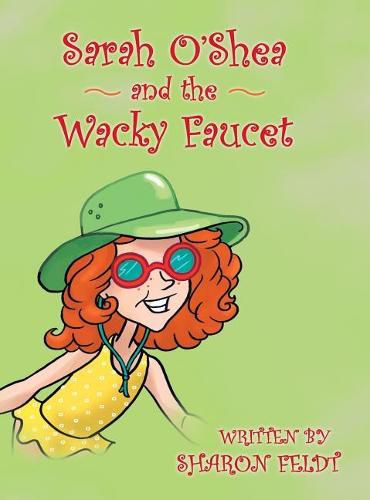 Cover image for Sarah O'Shea and the Wacky Faucet