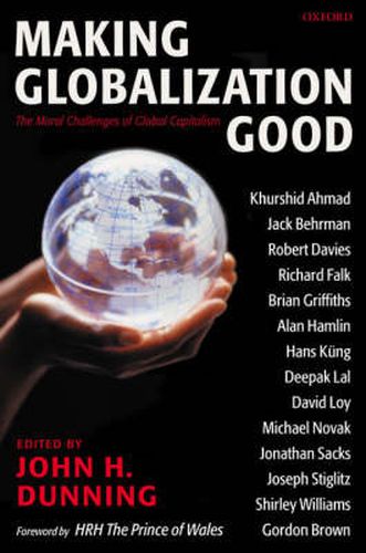 Cover image for Making Globalization Good: The Moral Challenges of Global Capitalism