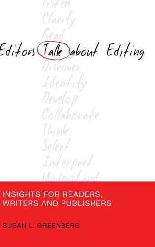 Cover image for Editors Talk about Editing: Insights for Readers, Writers and Publishers