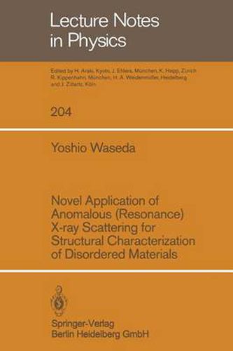 Cover image for Novel Application of Anomalous (Resonance) X-ray Scattering for structural Characterization of Disordered Materials