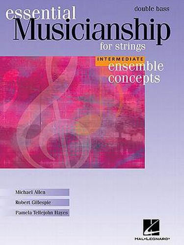 Essential Musicianship for Strings - Ensemble Concepts: Intermediate Level - Double Bass