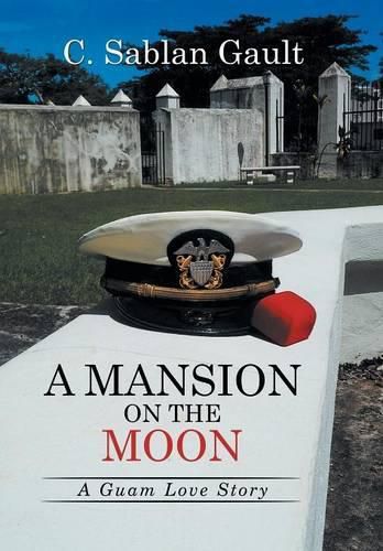 Cover image for A Mansion on the Moon: A Guam Love Story