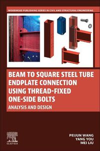 Cover image for Beam to Square Steel Tube Endplate Connection Using Thread-Fixed One-Side Bolts