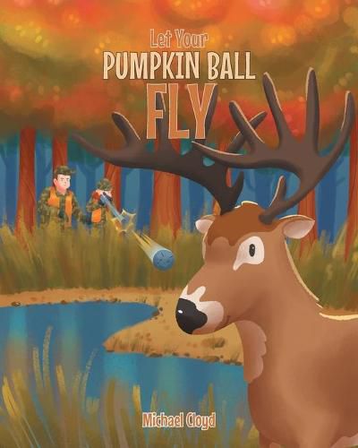 Cover image for Let Your Pumpkin Ball Fly