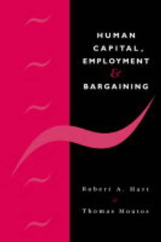 Cover image for Human Capital, Employment and Bargaining