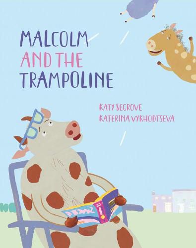 Malcolm and the Trampoline: A Happy Go Hopscotch Story