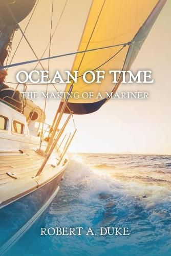 Cover image for Ocean of Time: The Making of a Mariner