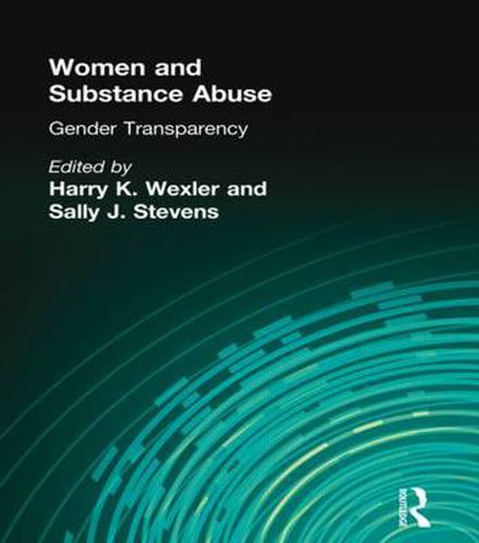 Cover image for Women and Substance Abuse: Gender Transparency