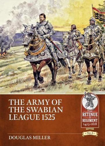 Cover image for The Army of the Swabian League 1525