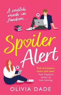 Cover image for Spoiler Alert: a delightfully fun romantic comedy