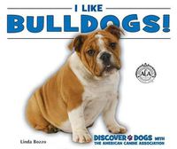 Cover image for I Like Bulldogs!