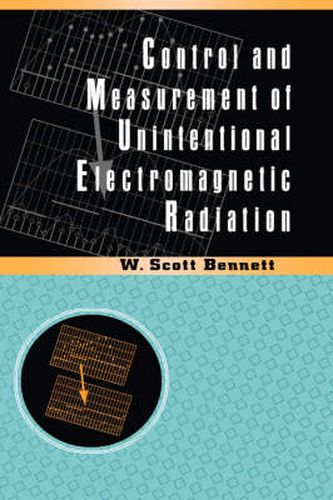 Control and Measurement of Unintentional Electromagnetic Radiation