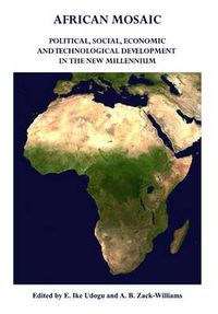 Cover image for African Mosaic: Political, Social, Economic and Technological Development in the New Millennium