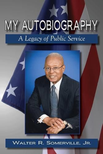 Cover image for My Autobiography: A Legacy of Public Service