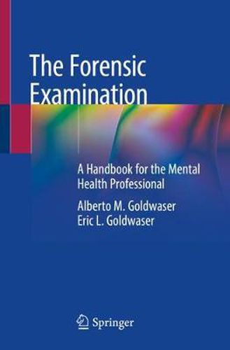 Cover image for The Forensic Examination: A Handbook for the Mental Health Professional