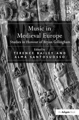 Cover image for Music in Medieval Europe: Studies in Honour of Bryan Gillingham