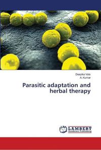 Cover image for Parasitic adaptation and herbal therapy