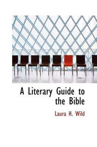 Cover image for A Literary Guide to the Bible