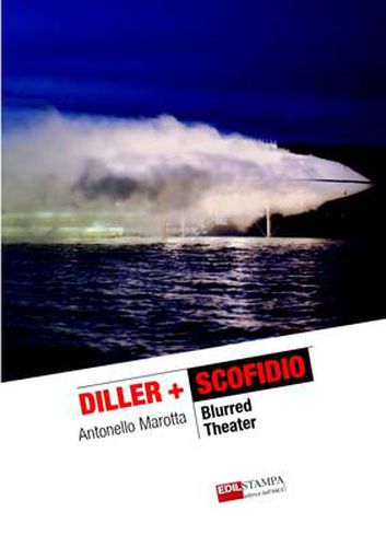 Cover image for Diller + Scofidio Blurred Theater