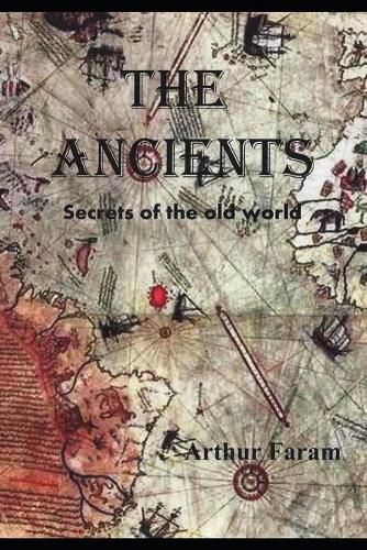 Cover image for The Ancients: Secrets of the old world