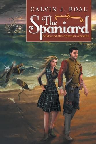 Cover image for The Spaniard: Soldier of the Spanish Armada