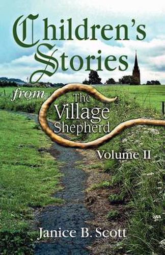 Cover image for Children's Stories from the Village Shepherd, Volume II