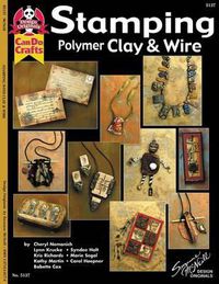 Cover image for Stamping Polymer Clay & Wire