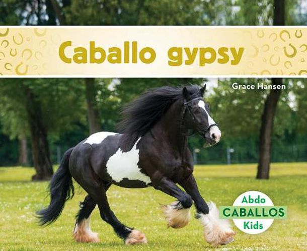 Cover image for Caballo Gypsy/ Gypsy Horses