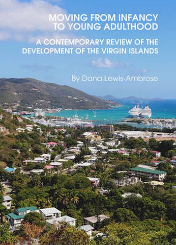 Cover image for Moving from Infancy to Young Adulthood: A Contemporary Review of the Development of the Virgin Islands