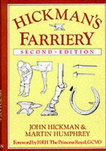 Hickman's Farriery: A Complete Illustrated Guide