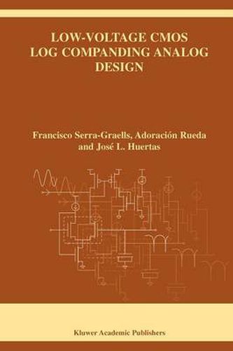 Cover image for Low-Voltage CMOS Log Companding Analog Design