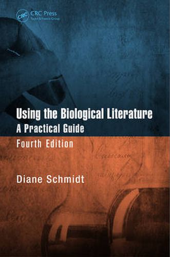 Cover image for Using the Biological Literature: A Practical Guide, Fourth Edition