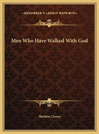 Cover image for Men Who Have Walked with God