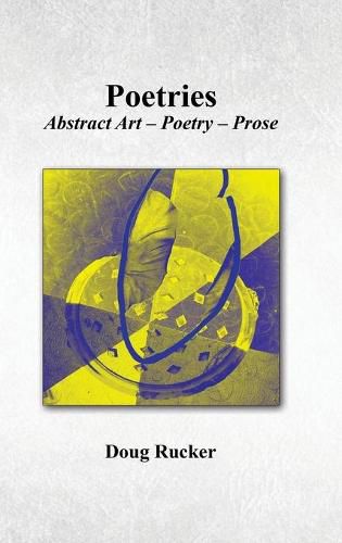 Cover image for Poetries; Abstract Art - Poetry - Prose