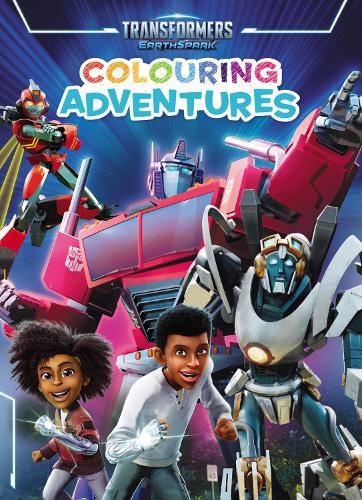 Cover image for Transformers Earthspark: Colouring Adventures (Hasbro)